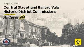Embedded thumbnail for Central Street and BallardVale Historic District Commissions - 08.05.2026